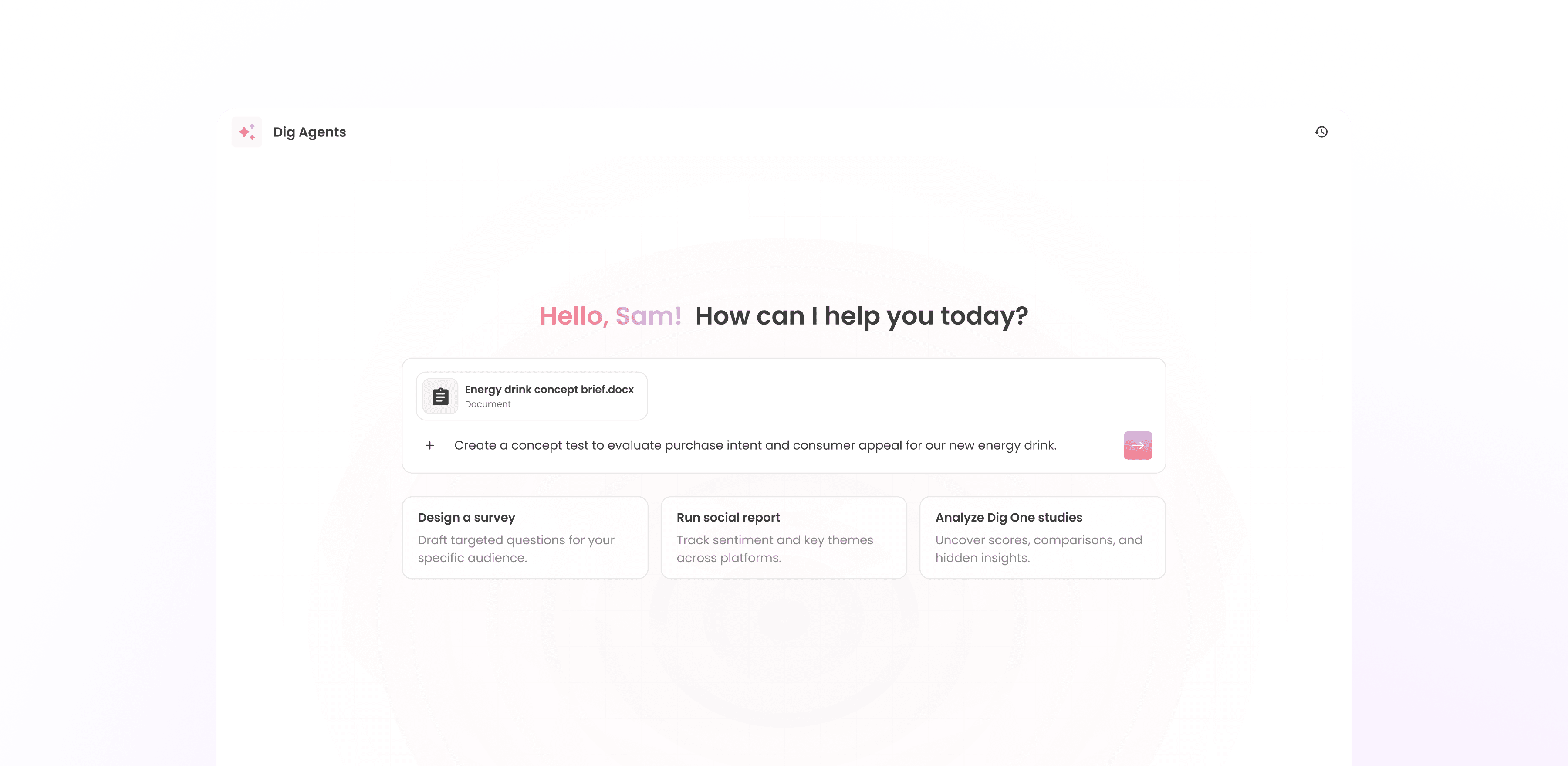 The Dig Agents home screen greeting “Hello, Sam! How can I help you today?” with a prompt to create a concept test and shortcuts to design a survey, run a social report, or analyze Dig One studies.